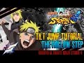 Naruto: Ultimate Ninja Storm 4 | HOW TO TILT JUMP/HOLLOW STEP | TUTORIAL