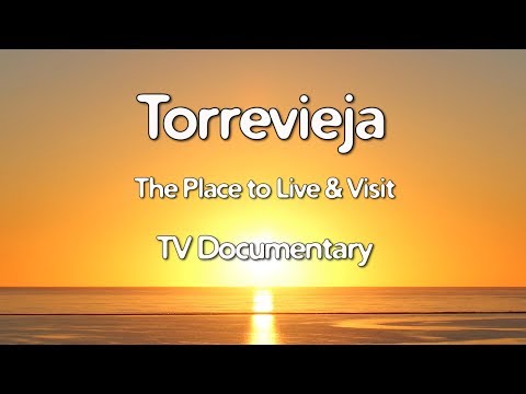 Costa Blanca Movie Torrevieja TV Documentary 2017 (32 min)