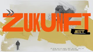 Zukunft JETZT - Du kannst einen Unterschied machen - Teil 4