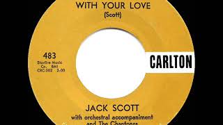Watch Jack Scott With Your Love video