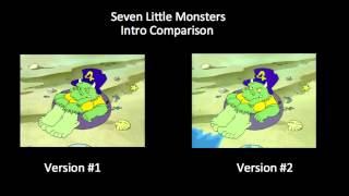 Seven Little Monsters 2000-2003 - Intro Comparison