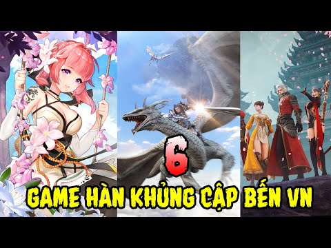 TOP 6 tựa game bom tấn Hàn Quốc gây sốt khi cập bến Việt Nam mới đây