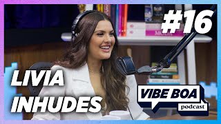 Lívia Inhudes - Vibe Boa Podcast