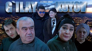 G`ilay Kuyov (O`zbek Kino) Гилай Куёв