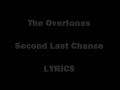 The Overtones - Second Last Chance LYRICS