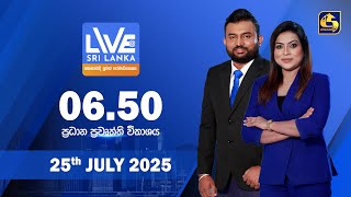 LIVE AT SRI LANKA  -  06.50  - 2025.07.25