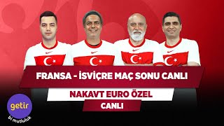 Fransa - İsviçre Maç Sonu Canlı | Ali Ece & Hikmet Karaman & Ilgaz Ç & Yağız S. 