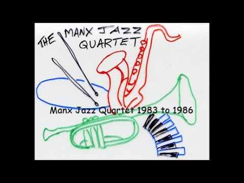 Manx Jazz Quartet 1983 to 1986