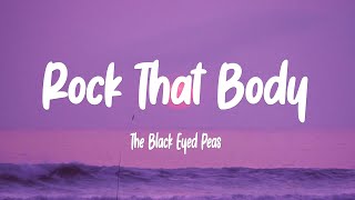 Rock That Body - The Black Eyed Peas Lyrics