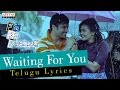 Waiting For You Song With Telugu Lyrics-Nanna Nenu Naa Boyfriends-HebahPatel,Ashwin,Parvateesam,Noel