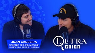 Letra Chica Con Juan Carreira Dir. De Comunicación Digital Del Gobierno Nacional - 1310