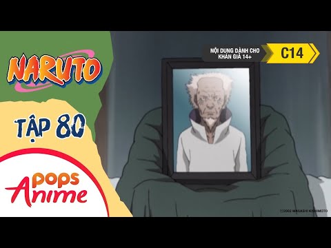 Naruto Tập 80 - Ngài Đệ Tam, Chào Vĩnh Biệt..!! - Trọn Bộ Naruto Lồng Tiếng