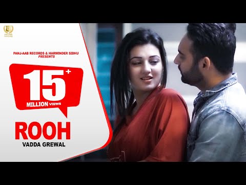 Rooh - Full Song Official Video | Vadda Grewal | Latest Punjabi...