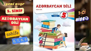 Yeni 5-Ci Sinif Azərbaycan Dili Səh.6, 7, 8, 9 1-Ci Hissə