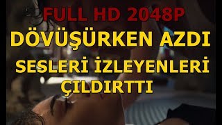 HAZAR ERGÜÇLÜ DÖVÜŞÜRKEN AZIYOR SESLERE DİKKAT ! ( 2048P ) HAKAN:MUHAFIZ