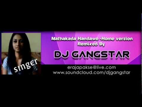 Mathakada Handawe Female - Home Version Mixed By Dj GANGSTAR