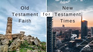 OT Faith for OT Times