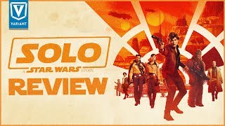 Solo: A Star Wars Story - Spoiler Free Review! Solo: A Star Wars Story - Spoiler Free Review!