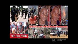 Derico Nwamama - Nigerian Bandit Rise And Fall