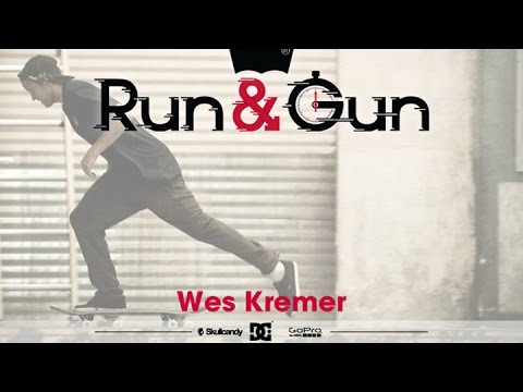 Wes Kremer - Run & Gun