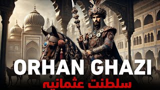 Orhan Ghazi - Conquest Of Bursa The Early Expansion Of Ottoman