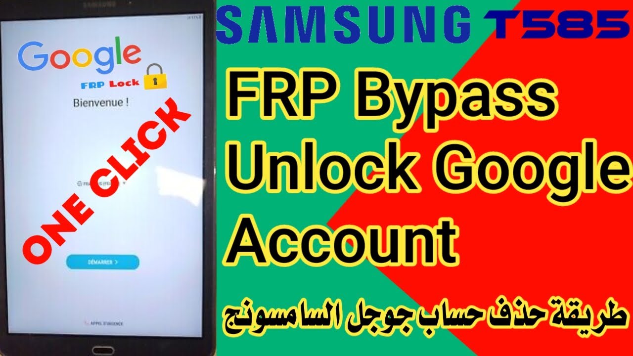 FRP Bypass Unlock google account samsung T585 ONE CLICK FRP Bypass Unlock google account samsung T585 ONE CLICK