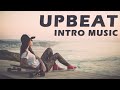 Intro Music [Upbeat Background Music for videos / Vlog Energetic Drum Beat Percussion]