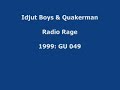 Idjut Boys & Quakerman - Radio Rage