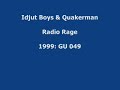 Idjut Boys & Quakerman - Radio Rage