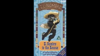El Nombre - El Nombre To The Rescue 2001, Bbc Video - Vhsrip
