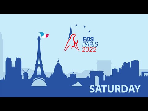 EDS 2022 Paris - Saturday