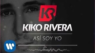 Video Así Soy Yo Kiko Rivera
