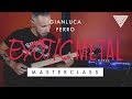 NEW - Gianluca Ferro's Exotic Metal Masterclass | JTC Guitar
