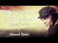 Mera Salaam Kehdena - Ahmed Rushdi & Masood Rana | EMI Pakistan Originals