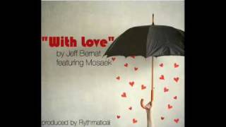 Watch Jeff Bernat With Love feat Mosaek video
