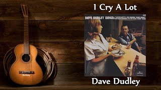 Watch Dave Dudley I Cry A Lot video