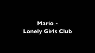 Watch Mario Lonely Girls Club video