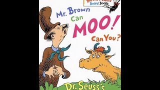 Mr. Brown Can Moo Can You?