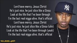 Nas - Last Real Nigga Alive (Lyrics)
