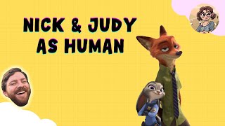 Nick And Judy Transformed Into Humans?