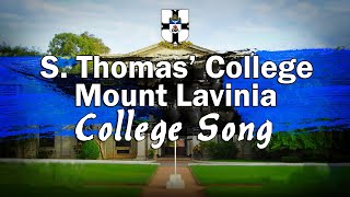 S. Thomas College, Mount Lavinia College Song