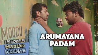 Weekend Machan Ep - Arumayana Padam An Ondraga Web Series