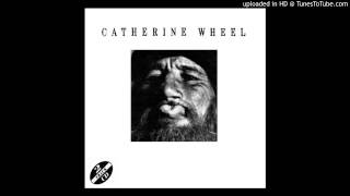 Watch Catherine Wheel Come Back Again video