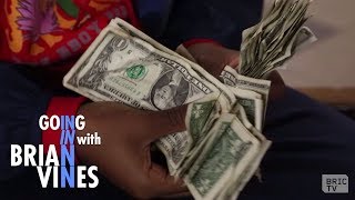 Another Day, Another Dollar | Going In With Brian Vines | Ep 202