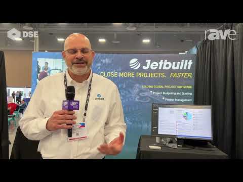 DSE 2023: Jetbuilt Explains Its Project Management Software for Integrators