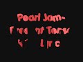 Pearl Jam- Present Tense (with lyrics)