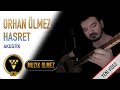 Orhan Ölmez - Hasret (Akustik)
