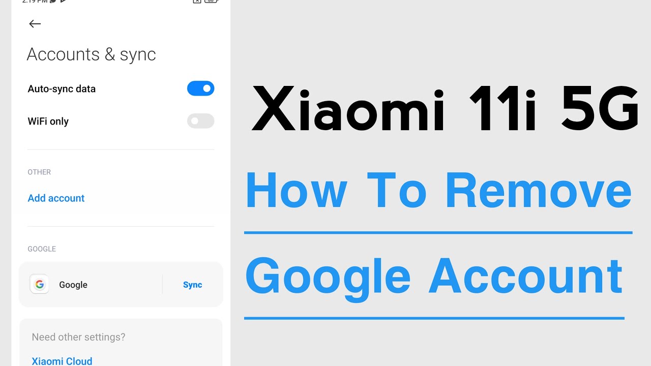 Xiaomi 11i 5G How To Remove Google Account Xiaomi 11i 5G How To Remove Google Account
