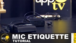 AppTV: Mic Etiquette Tutorial