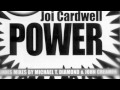 Joi Cardwell - Power (John Creamer & Stephane K's Mix)